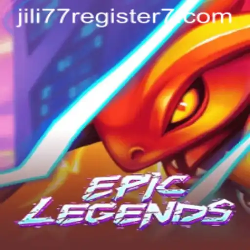 A Comprehensive Guide to EpicLegends and Jili77 Registration