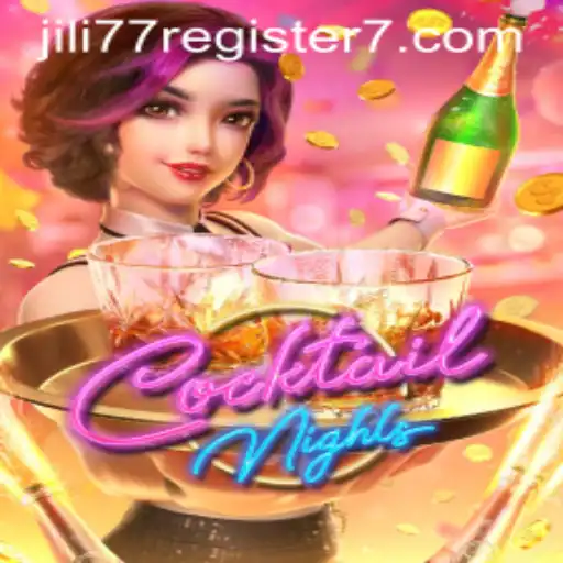 A Comprehensive Look at CocktailNights and Jili77 Register